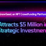 Snow Seed, Platform Crowdfunding NFT, Mendapatkan ‘Investor Strategis’ Senilai $5 Juta
